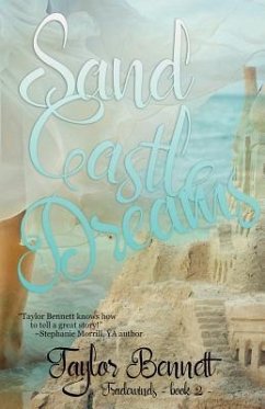 Sand Castle Dreams - Bennett, Taylor