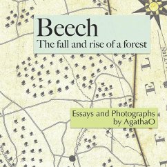 Beech: The Fall and Rise of a Forest - Bouricius, Pleun Clara; Agathao