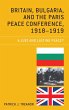 Britain, Bulgaria, and the Paris Peace... - Bild 1