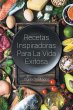 Recetas Inspiradoras Para La Vida... - Bild 1