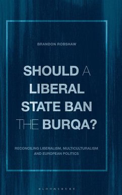 Should a Liberal State Ban the Burqa? - Robshaw, Brandon