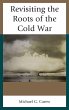 Revisiting the Roots of the Cold War - Bild 1