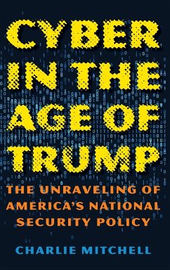 Cyber in the Age of Trump - Mitchell, Charlie