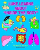 Luke Learns About Inside The Body