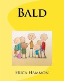 Bald: Bringing hope for children / teens with Cancer - Based on a True Story - How to help someone with Cancer