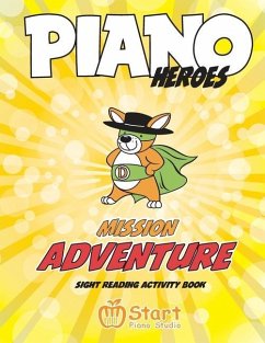 Piano Heroes: Mission Adventure Sight Reading Activity Book - Komisarenko, Eugene; Komisarenko, Valentyna