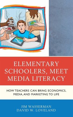 Elementary Schoolers, Meet Media Literacy - Wasserman, Jim; Loveland, David W.