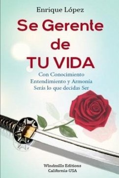 Se Gerente de Tu Vida - López R., Enrique J.