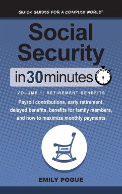 Social Security In 30 Minutes, Volume 1 - Pogue, Emily