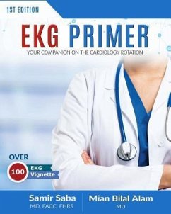 EKG Primer: Your Companion On the Cardiology Rotation - Saba, Samir; Alam, Mian Bilal