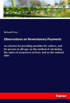 Observations on Reversionary Payments - Price, Richard