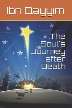 The Soul's Journey after Death - Ibn Kathir; Ibn Qayyim