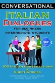 Conversational Italian Dialogues For Beginners and Intermediate Students (eBook, ePUB)