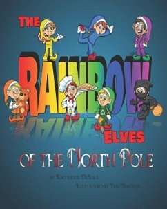 The Rainbow Elves of the North Pole: Christmas children's book - DeJesus, Katherine