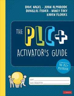 The Plc+ Activator's Guide - Nagel, Dave; Almarode, John T; Fisher, Douglas; Frey, Nancy; Flories, Karen T