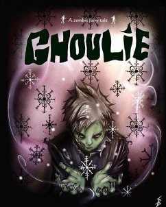 Ghoulie: A zombie fairy tale - Baucan, Scott