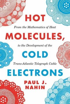 Hot Molecules, Cold Electrons - Nahin, Paul