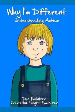 Why I'm Different: Understanding Autism - Eminizer, Don