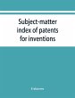 Subject-matter index of patents for... - Bild 1