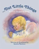 ...But Little Things: A First Christmas Story