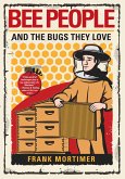 Bee People and the Bugs They Love (eBook, ePUB)