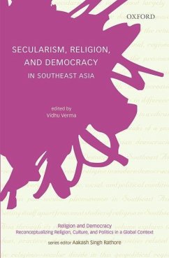 Secularism, Religion, and Democracy in Southeast Asia - Rathore, Aakash Singh