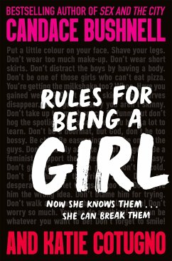 Rules for Being a Girl - Bushnell, Candace; Cotugno, Katie