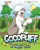 Cocopuff - A Happy Tale: A book about finding happiness from within