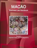 Macao Business Law Handbook Volume 2 Important Trade Laws and Regulations