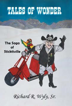 Tales of Wonder The Saga of Stickitville - Wyly, Richard R.