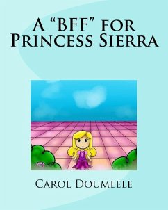 A BFF for Princess Sierra - Doumlele, Carol