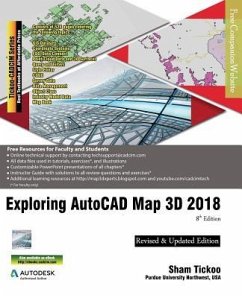 Exploring AutoCAD Map 3D 2018 - Technologies, Cadcim; Purdue Univ, Sham Tickoo