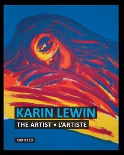 Karin Lewin - The Artist / L'Artiste - Reed, Kim I.