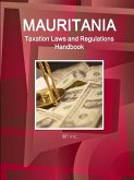 Mauritania Taxation Laws and Regulations Handbook - Strategic Information and Regulations