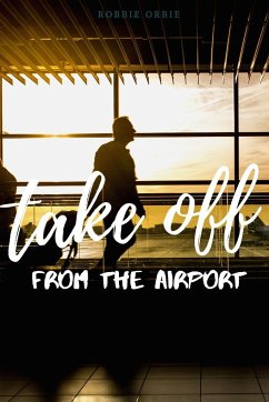 Take Off - Off the Airport - Orbie, Robert