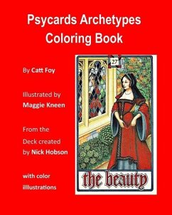 Psycards Archetypes Coloring Book: Illustrated by Maggie Kneen - Kneen, Maggie; Foy, Catt