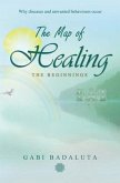 The Map of Healing (eBook, ePUB) The Map of Healing (eBook, ePUB)