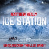 Ice Station: Thriller (Ein Scarecrow-Thriller, Band 1) (MP3-Download)