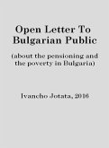 Open Letter To Bulgarian Public (about the pensioning and the poverty in Bulgaria) (eBook, ePUB)
