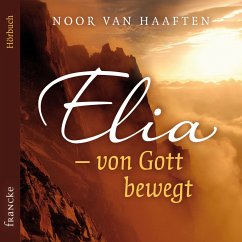Elia – von Gott bewegt (MP3-Download) - van Haaften, Noor