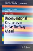 Unconventional Resources in India: The Way Ahead (eBook, PDF)