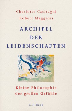 Archipel der Leidenschaften (eBook, PDF) - Casiraghi, Charlotte; Maggiori, Robert