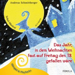 Das Jahr, in dem Weihnachten fast auf Freitag den 13. gefallen wäre (MP3-Download) - Schmittberger, Andreas