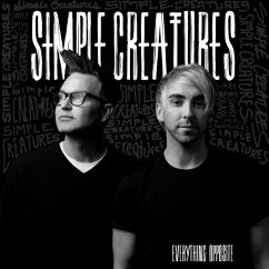 Everything Opposite - Simple Creatures