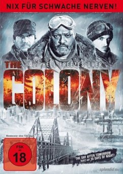 The Colony: Hell Freezes Over - Paxton,Bill/Fishburne,Laurence/Zegers,Kevin/+