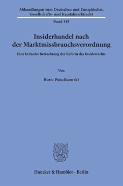 Insiderhandel nach der Marktmissbrauchsverordnung. - Waschkowski, Boris