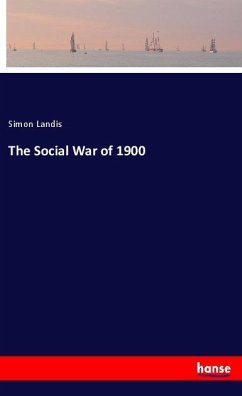 The Social War of 1900 - Landis, Simon