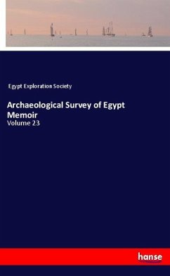 Archaeological Survey of Egypt Memoir - Egypt Exploration Society