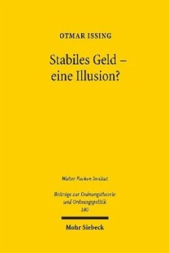 Stabiles Geld - eine Illusion? - Issing, Otmar