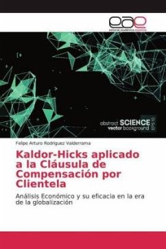 Kaldor-Hicks aplicado a la Cláusula de Compensación por Clientela